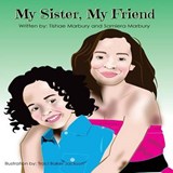 My Sister, My Friend - MARBURY,  Tishae ; Marbury, Samiera - 9781533116246