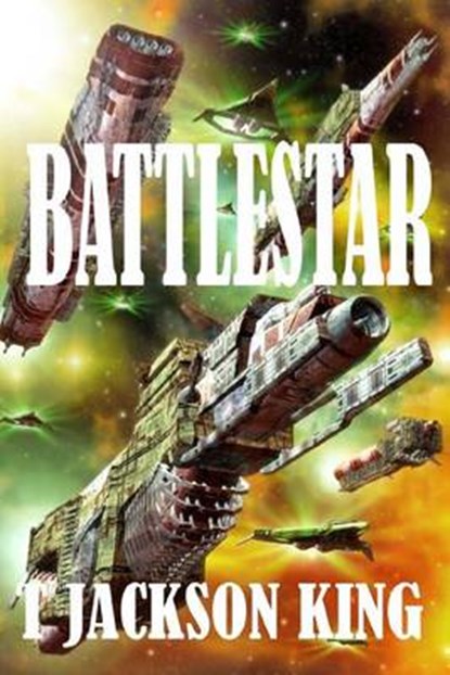 Battlestar, T. Jackson King - Paperback - 9781533182227