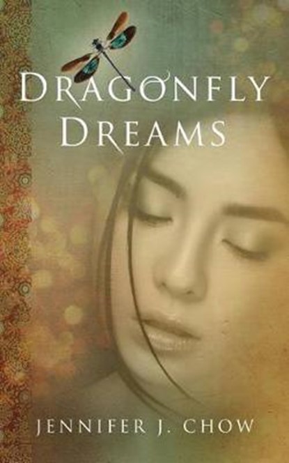 Dragonfly Dreams, CHOW,  Jennifer J. - Paperback - 9781533218476