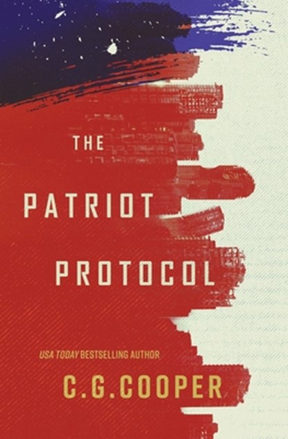 The Patriot Protocol, C G Cooper - Paperback - 9781533242198