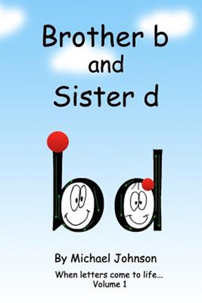 Brother B and Sister D, JOHNSON,  Michael A. - Paperback - 9781533255822