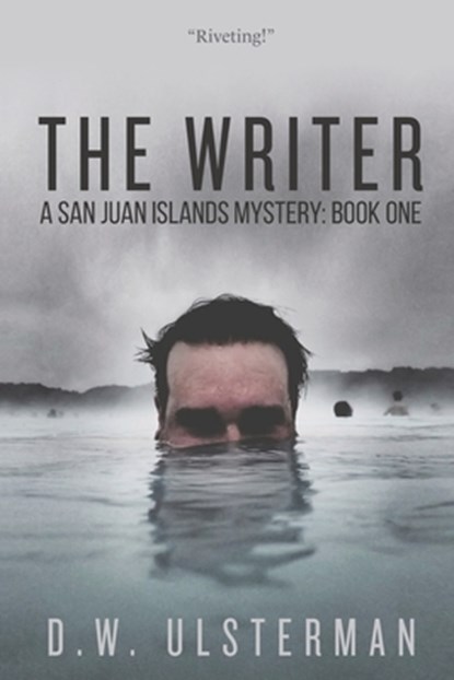 The Writer: A Dark Thriller, ULSTERMAN,  D. W. - Paperback - 9781533291530