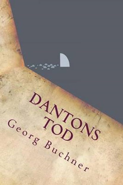 Dantons Tod, BUCHNER,  Georg - Paperback - 9781533299697
