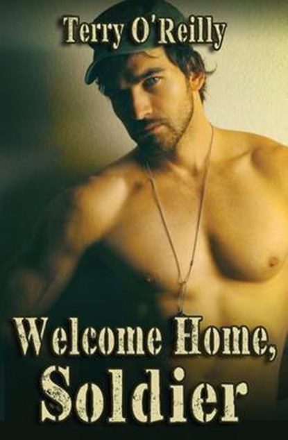 Welcome Home, Soldier, O'REILLY,  Terry - Paperback - 9781533331724