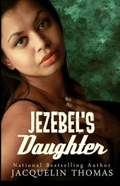 Jezebel's Daughter, Jacquelin Thomas - Paperback - 9781533373106