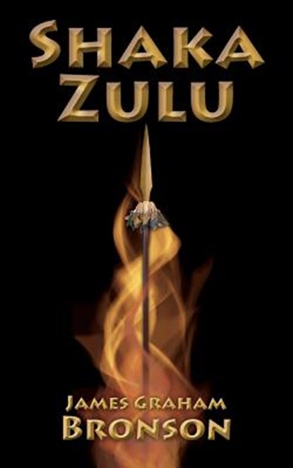 Shaka Zulu, BRONSON,  James Graham - Paperback - 9781533428011