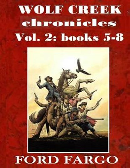 Wolf Creek Chronicles, FARGO,  Ford - Paperback - 9781533502469