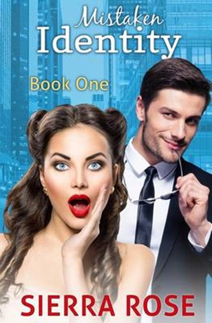Mistaken Identity - Part 1, ROSE,  Sierra - Paperback - 9781533543530