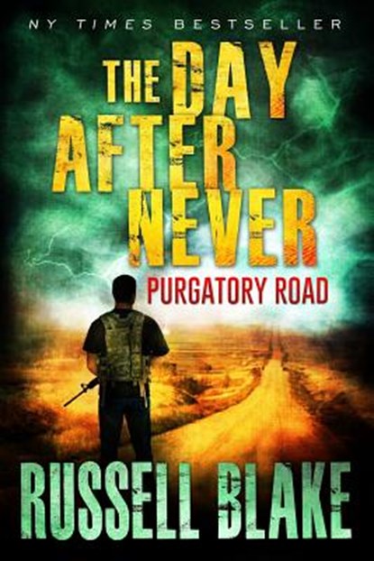 The Day After Never Purgatory Road, Russell Blake - Paperback - 9781533544117