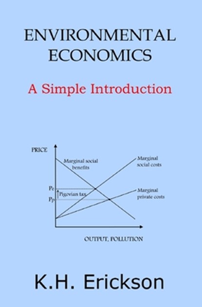 Environmental Economics, K H Erickson - Paperback - 9781533563804