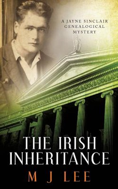 The Irish Inheritance: A Jayne Sinclair Genealogical Mystery, LEE,  M. J. - Paperback - 9781533568786