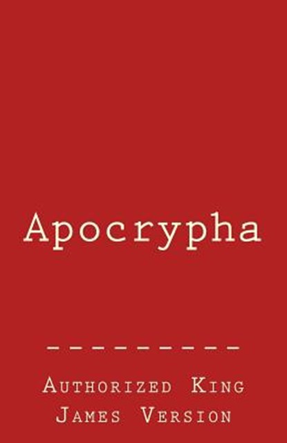 Apocrypha: Authorized King James Version, King Solomon - Paperback - 9781533598318