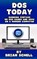 DOS Today, Brian Schell - Paperback - 9781533614100