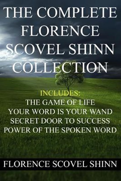 The Complete Florence Scovel Shinn Collection, SHINN,  Florence Scovel - Paperback - 9781533672551