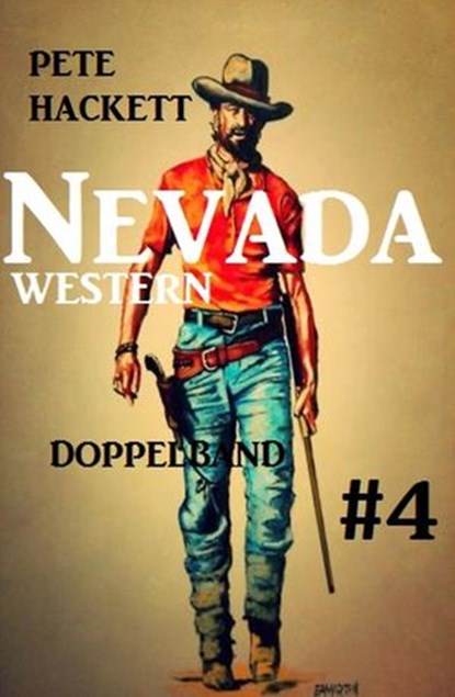 Nevada Western Doppelband #4, Pete Hackett - Ebook - 9781533704641