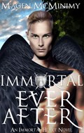 Immortal Everafter | Magen McMinimy | 