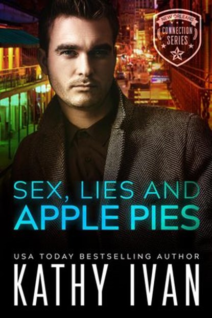 Sex, Lies and Apple Pies, Kathy Ivan - Ebook - 9781533714749