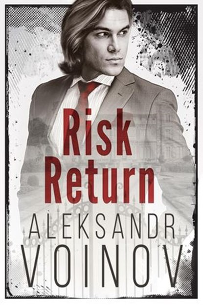 Risk Return, Aleksandr Voinov - Ebook - 9781533719850