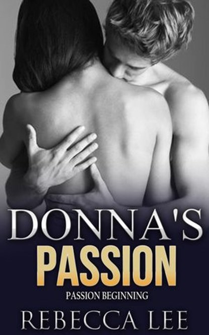 Donna's Passion, Rebecca Lee - Ebook - 9781533721822