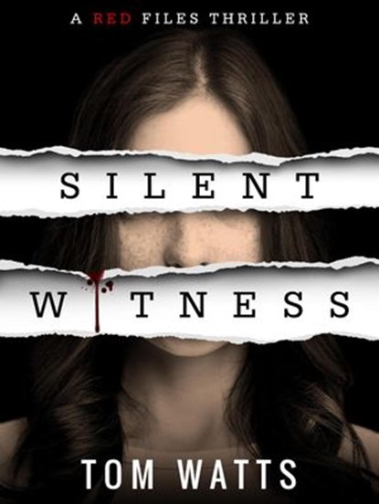 Silent Witness, Tom Watts - Ebook - 9781533722058