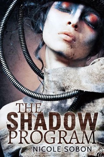 The Shadow Program, Nicole Sobon - Ebook - 9781533731319