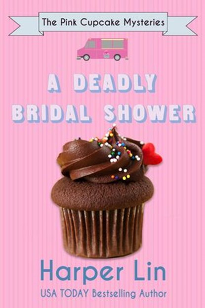 A Deadly Bridal Shower, Harper Lin - Ebook - 9781533732538