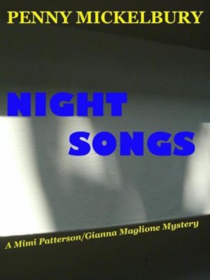Night Songs, Penny Mickelbury - Ebook - 9781533746726
