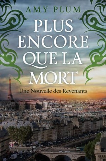 Plus Encore Que La Mort, Amy Plum - Ebook - 9781533750334