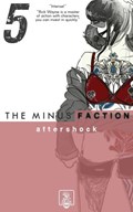 The Minus Faction - Episode Five: Aftershock | Rick Wayne | 