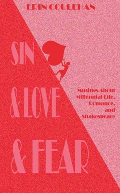 Sin & Love & Fear:, Erin Coulehan - Ebook - 9781533757562
