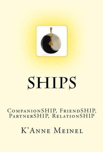 Ships Companionship, Friendship, Partnership, Relationship, K'Anne Meinel - Ebook - 9781533757722