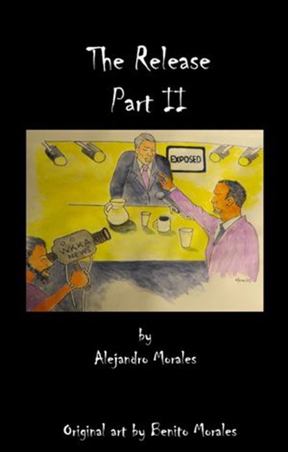 The Release Part II, Alejandro Morales - Ebook - 9781533768148