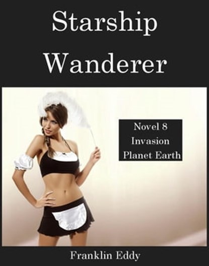 Starship Wanderer, Franklin Eddy - Ebook - 9781533768391