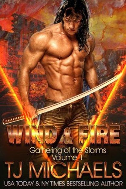 Wind and Fire, T.J. Michaels - Ebook - 9781533790163