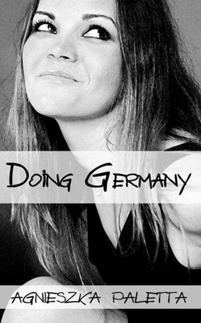 Doing Germany, Agnieszka Paletta - Ebook - 9781533799142