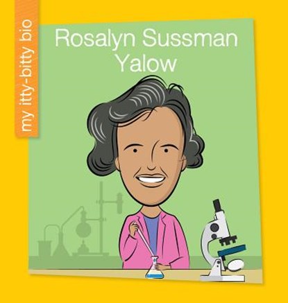ROSALYN SUSSMAN YALOW, Virginia Loh-Hagan - Paperback - 9781534108134