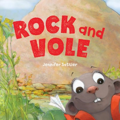 Rock and Vole, Jennifer Sattler - Gebonden - 9781534111035