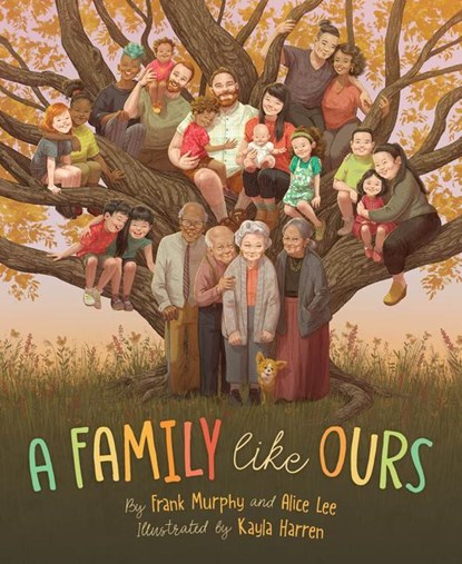 Frank Murphy and Alice Lee: Family Like Ours, Frank Murphy and Alice Lee - Gebonden - 9781534111868