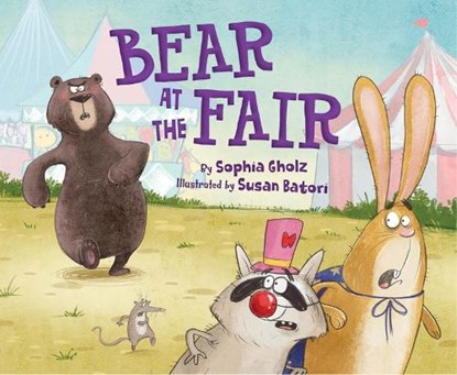 Bear at the Fair, Sophia Gholz - Gebonden - 9781534112803