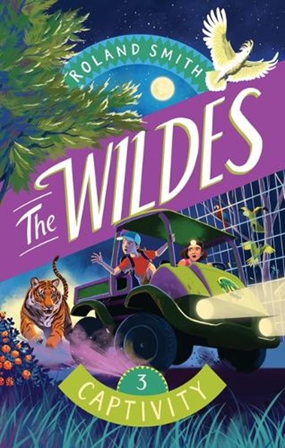The Wildes: Captivity: Captivity, Roland Smith - Gebonden - 9781534113299