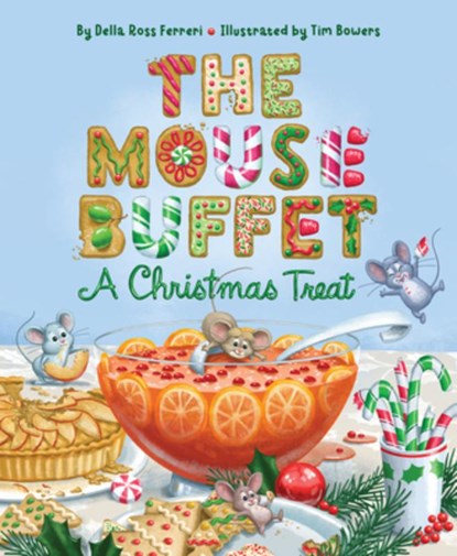 The Mouse Buffet: A Christmas Treat, Della Ross Ferreri - Gebonden - 9781534113381