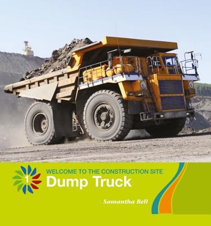 Dump Truck, Samantha Bell - Paperback - 9781534132382