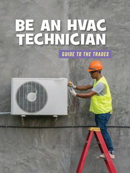 Be an HVAC Technician, Wil Mara - Gebonden - 9781534148208