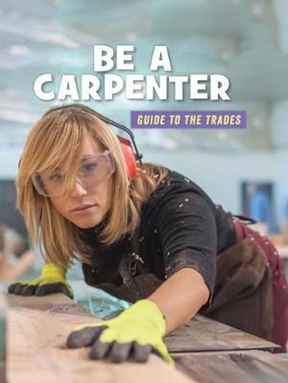 Be a Carpenter, MARA,  Wil - Gebonden - 9781534148222