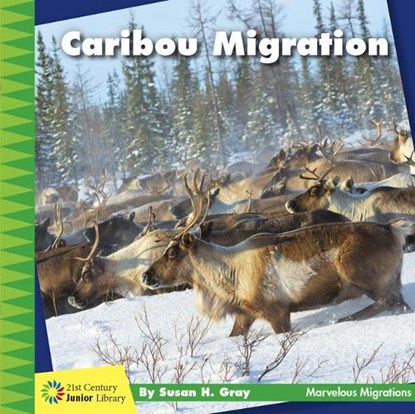 Caribou Migration, Susan H. Gray - Paperback - 9781534170230