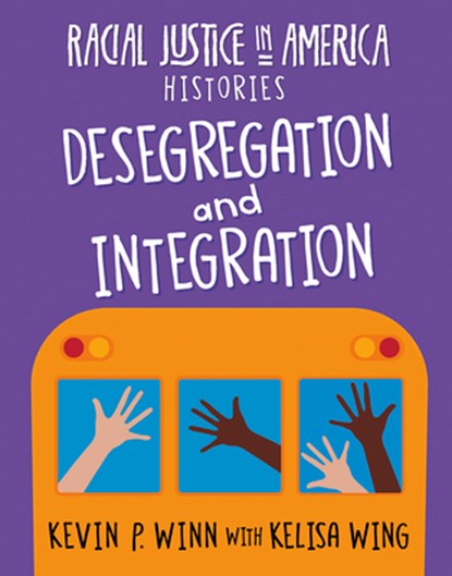 Desegregation and Integration, Kevin P. Winn - Paperback - 9781534188853