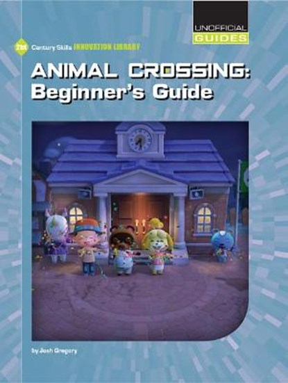 Animal Crossing: Beginner's Guide, GREGORY,  Josh - Paperback - 9781534189126