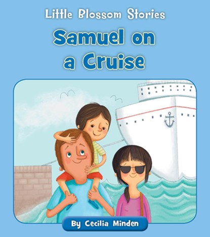 Samuel on a Cruise, Cecilia Minden - Paperback - 9781534198807