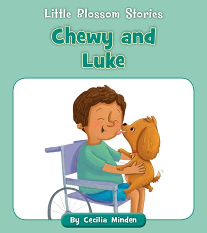 Chewy and Luke, Cecilia Minden - Paperback - 9781534198821