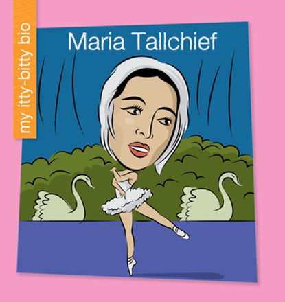 Maria Tallchief, June Thiele - Gebonden - 9781534198920